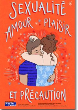 Sexualité : amour, plaisir et précaution